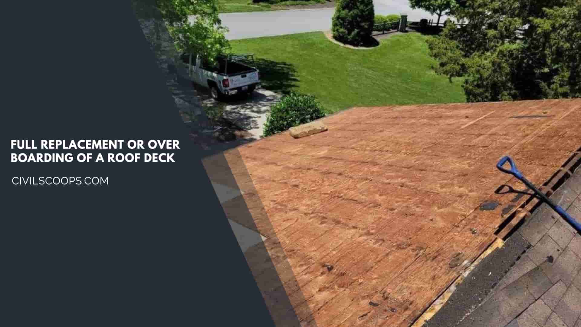 Full Replacement or Over Boarding of a Roof Deck