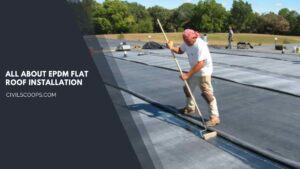 all about EPDM Flat Roof Installation