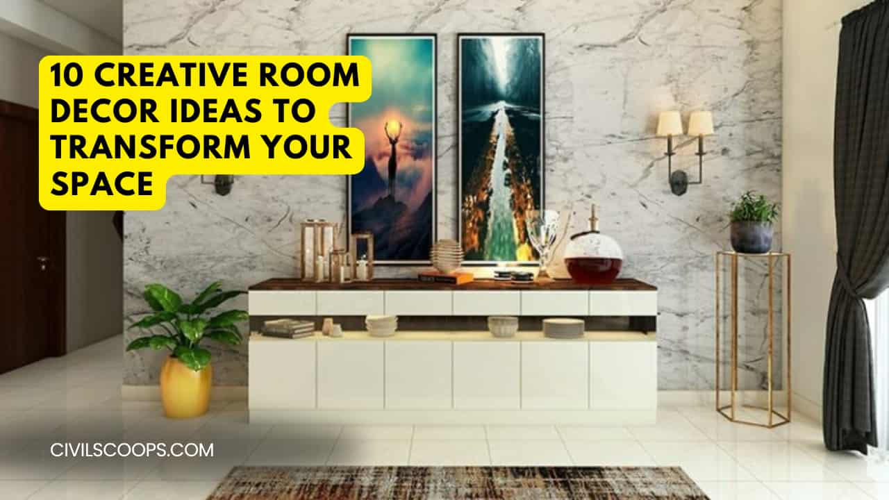 10 Creative Room Decor Ideas to Transform Your Space