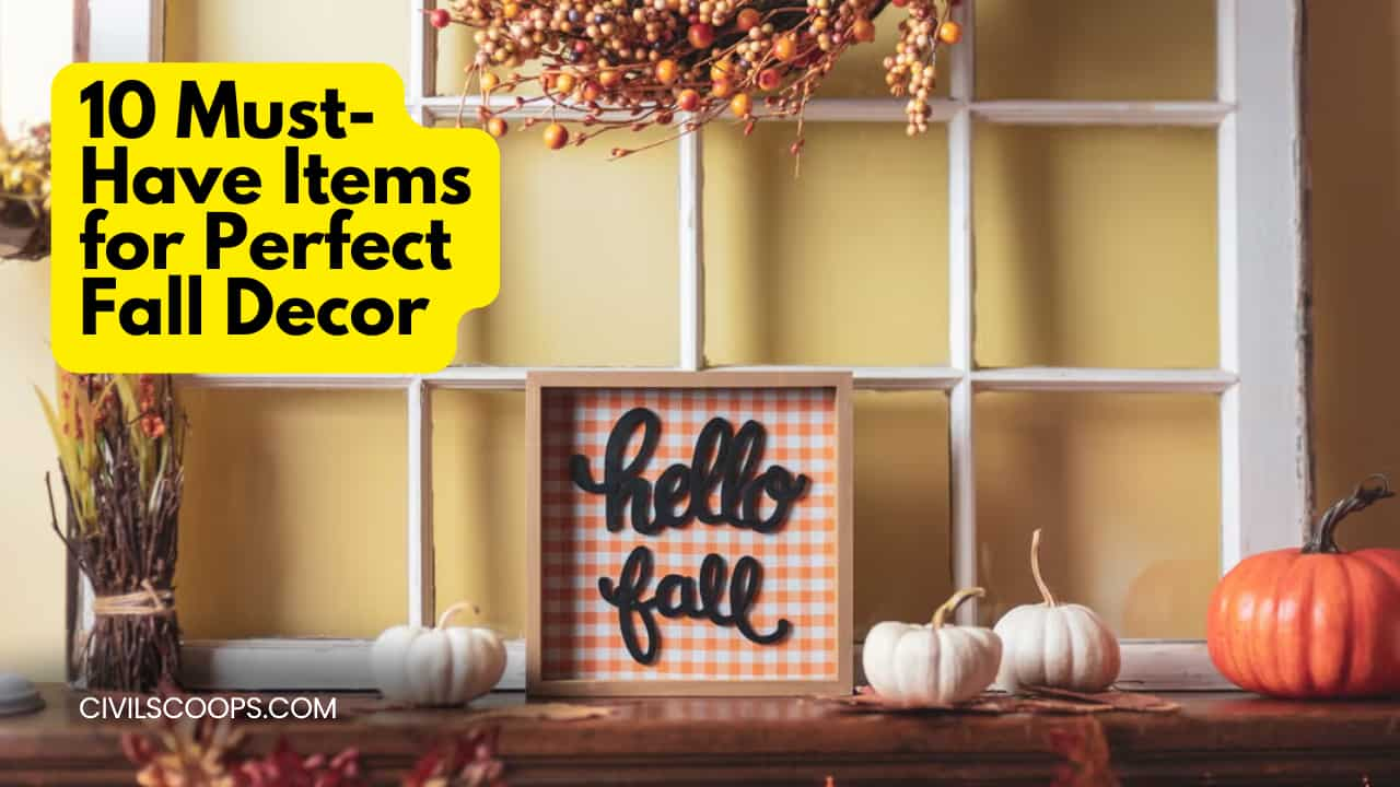 10 Must-Have Items for Perfect Fall Decor