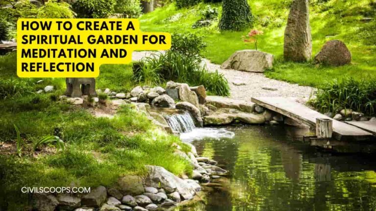 How to Create a Spiritual Garden for Meditation and Reflection